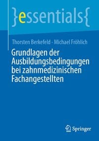 Produktbild: Grundlagen der Ausbildungsbedingungen bei zahnmedizinischen Fachangestellten