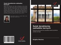Produktbild: &iquest;wiat dyrektor&oacute;w zak&iquest;ad&oacute;w karnych