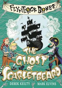 Produktbild: Keilty, D: Flyntlock Bones: The Ghost of Scarletbeard