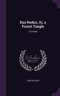 Produktbild: Dux Redux, Or, a Forest Tangle