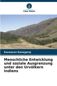 Produktbild: Menschliche Entwicklung und soziale Ausgrenzung unter den Urv&ouml;lkern Indiens