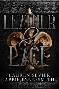 Produktbild: Leather & Lace (The Fool's Adventure Series, #2)