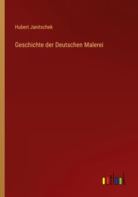 Produktbild: Geschichte der Deutschen Malerei