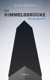 Produktbild: Die Himmelsbr&uuml;cke &ndash; S&uuml;ndenstatt