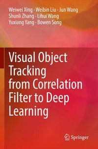 Produktbild: Visual Object Tracking from Correlation Filter to Deep Learning
