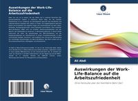 Produktbild: Auswirkungen der Work-Life-Balance auf die Arbeitszufriedenheit