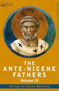 Produktbild: The Ante-Nicene Fathers