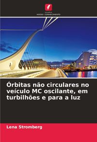 Produktbild: &Oacute;rbitas n&atilde;o circulares no ve&iacute;culo MC oscilante, em turbilh&otilde;es e para a luz