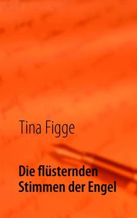 Produktbild: Die fl&uuml;sternden Stimmen der Engel