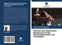 Produktbild: Einfluss der elterlichen Beratung auf die Schwangerschaft von Teenagern