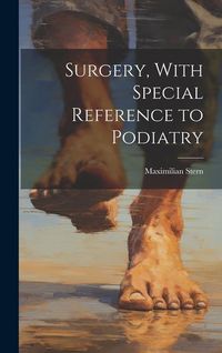 Produktbild: Surgery, With Special Reference to Podiatry