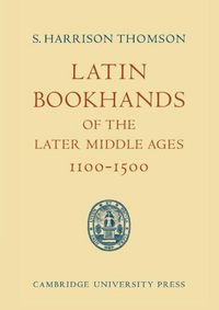 Produktbild: Latin Bookhands of the Later Middle Ages 1100 1500