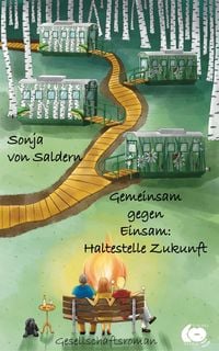 Produktbild: Gemeinsam gegen Einsam: Haltestelle Zukunft