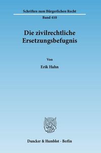 Produktbild: Die zivilrechtliche Ersetzungsbefugnis.