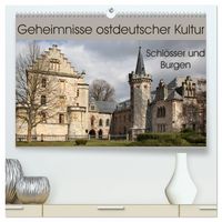 Produktbild: Geheimnisse ostdeutscher Kultur - Schl&ouml;sser und Burgen (hochwertiger Premium Wandkalender 2027 DIN A2 quer), Kunstdruck in Hochglanz