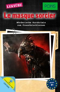 Produktbild: PONS Kurzkrimi Franz&ouml;sisch - Le masque sorcier