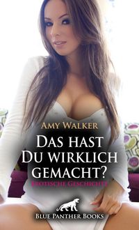 Produktbild: Das hast Du wirklich gemacht? | Erotische Geschichte + 6 weitere Geschichten