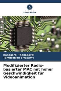 Produktbild: Modifizierter Radix-basierter MAC mit hoher Geschwindigkeit f&uuml;r Videoanimation