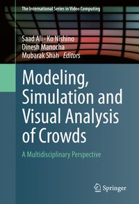 Produktbild: Modeling, Simulation and Visual Analysis of Crowds