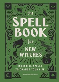 Bild vom Artikel The Spell Book for New Witches vom Autor Ambrosia Hawthorn