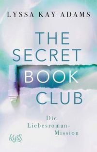 Produktbild: The Secret Book Club - Die Liebesroman-Mission