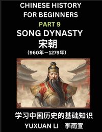 Produktbild: Chinese History (Part 9) - Song Dynasty, Learn Mandarin Chinese language and Culture, Easy Lessons for Beginners to Learn Reading Chinese Characters,