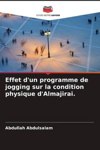 Produktbild: Effet d'un programme de jogging sur la condition physique d'Almajirai.