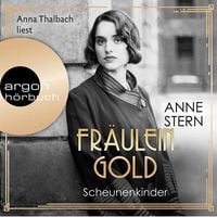 Bild vom Artikel Fräulein Gold. Scheunenkinder vom Autor Anne Stern