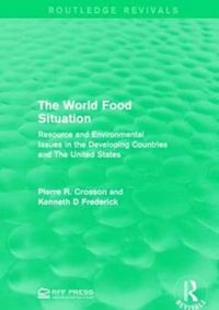 Produktbild: Crosson, P: The World Food Situation