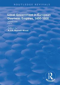 Produktbild: Local Government in European Overseas Empires, 1450-1800
