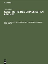 Produktbild: Anmerkungen, Erg&auml;nzungen und Berichtigungen zu Band I und II