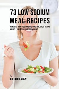 Produktbild: 73 Low Sodium Meal Recipes