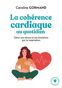 Produktbild: La coh&eacute;rence cardiaque au quotidien