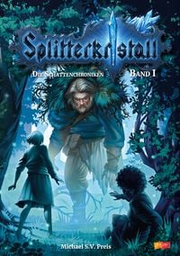 Produktbild: Splitterkristall - Die Schattenchroniken Band 1