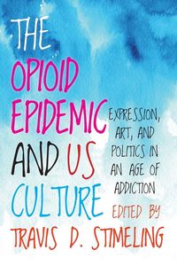 Produktbild: The Opioid Epidemic and US Culture