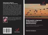 Produktbild: Dobrowolni migranci &iquest;rodowiskowi: Niechroniony