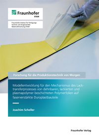 Produktbild: Modellentwicklung f&uuml;r den Mechanismus des Lacktransferprozesses von dehnbaren, l