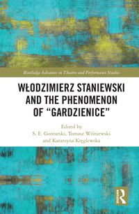Produktbild: Wlodzimierz Staniewski and the Phenomenon of "Gardzienice"