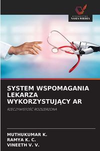 Produktbild: System Wspomagania Lekarza Wykorzystuj&iquest;cy Ar