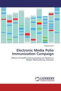 Produktbild: Sultan, K: Electronic Media Polio Immunization Campaign