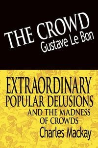 Produktbild: The Crowd & Extraordinary Popular Delusions and the Madness of Crowds
