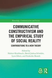 Produktbild: Communicative Constructivism and the Empirical Study of Social Reality