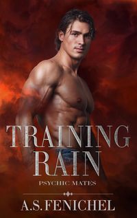Produktbild: Training Rain (Psychic Mates, #3)