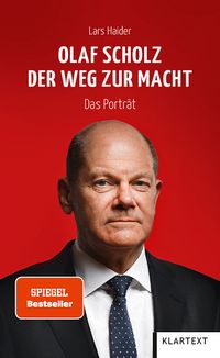 Produktbild: Olaf Scholz. Der Weg zur Macht