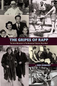 Produktbild: The Gripes of Rapp the Auto/Biography of the Bickersons' Creator, Philip Rapp