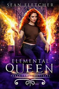 Produktbild: Elemental Queen (Paranormal Outcasts, #3)