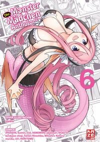 Produktbild: Die Monster M&auml;dchen Anthologie - Band 6