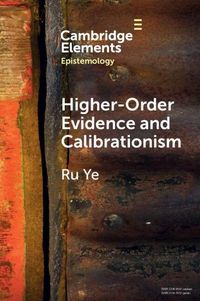 Produktbild: Higher-Order Evidence and Calibrationism