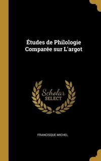Produktbild: &Eacute;tudes de Philologie Compar&eacute;e sur L'argot