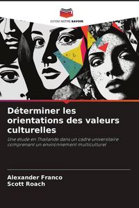 Produktbild: D&eacute;terminer les orientations des valeurs culturelles